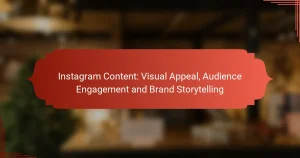 Instagram Content: Visual Appeal, Audience Engagement and Brand Storytelling